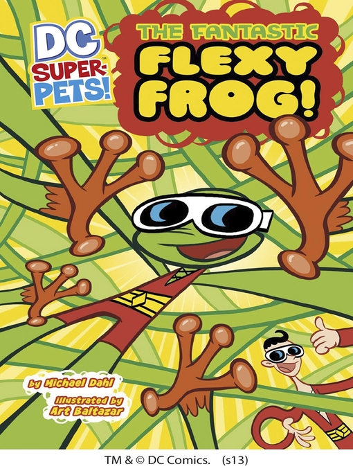 Title details for The Fantastic Flexy Frog by Art Baltazar - Available